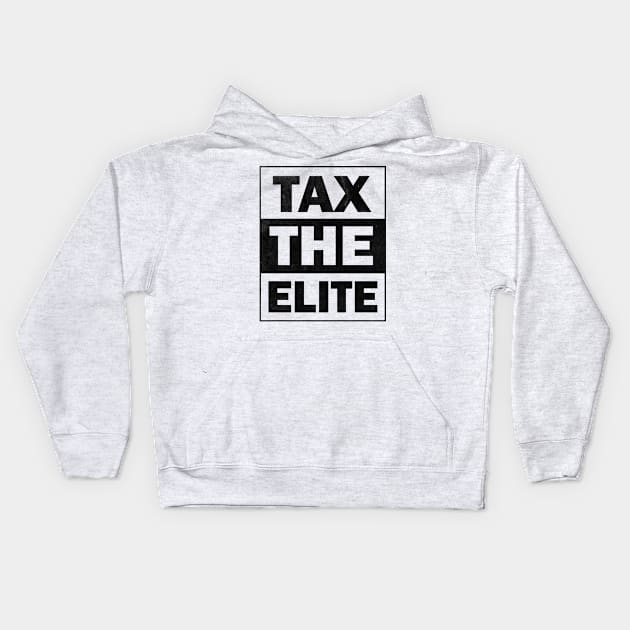 Tax the Elite Kids Hoodie by dashape80